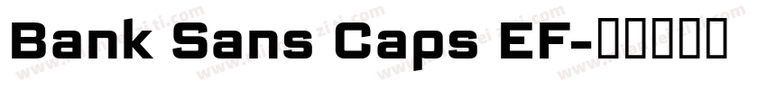 Bank Sans Caps EF字体转换